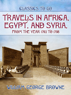 cover image of Travels In Africa, Egypt, and Syria, From the Year 1792 to 1798